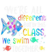 We're all different but in this class we swim together Teach Hoodie