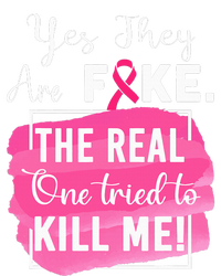 Yes They're Fake Pink Ribbon Breast Cancer Survivor T-Shirt