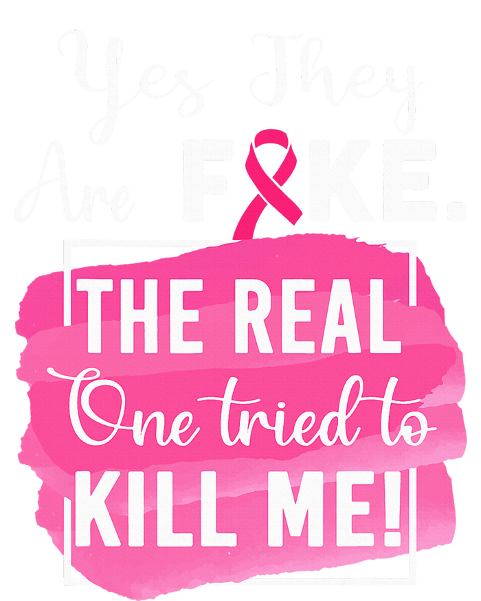 Yes They're Fake Pink Ribbon Breast Cancer Survivor T-Shirt