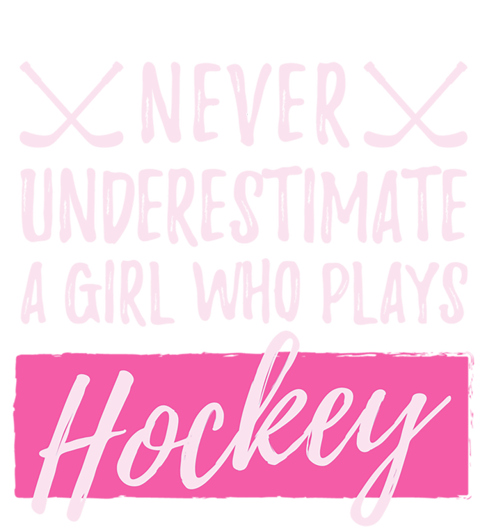 Never Underestimate A Who Plays IceHockey Hockey Gift Women's T-Shirt