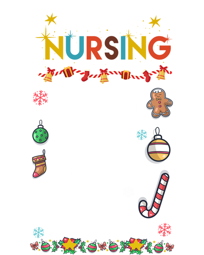 Nurses Merry Christmas Funny 12 Days Of Nursing Xmas Funny Gift T-Shirt