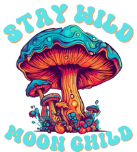 Stay Wild Moon Child Colorful TieDye Psychedelic LSD Magic Mushrooms Pop Culture T-Shirt