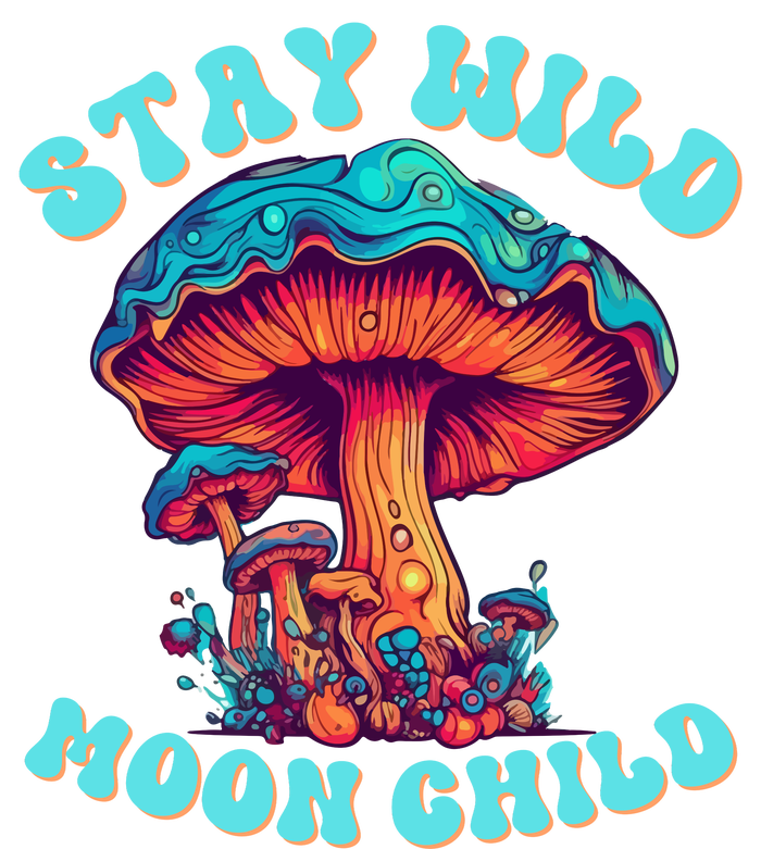 Stay Wild Moon Child Colorful TieDye Psychedelic LSD Magic Mushrooms Pop Culture T-Shirt