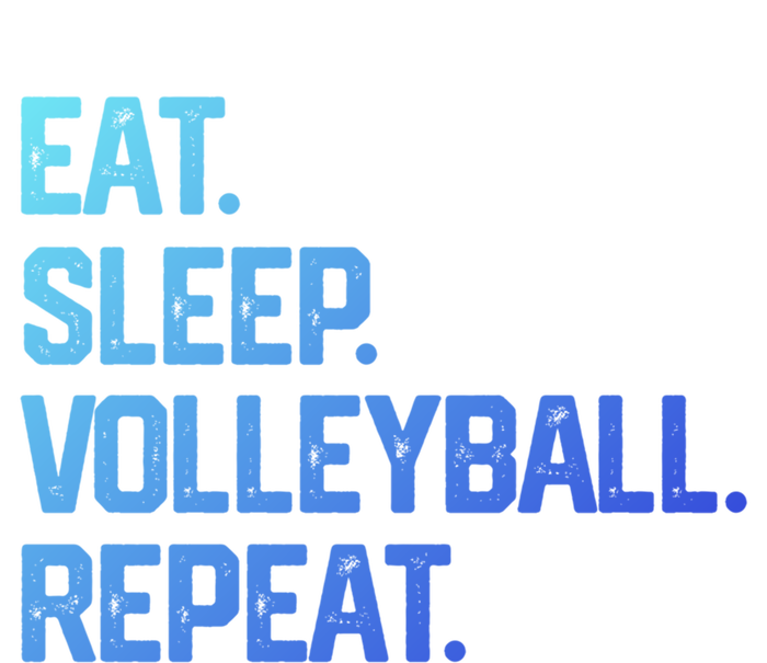 Eat Sleep Volleyball Repeat Team Coach Matching Cool Gift T-Shirt