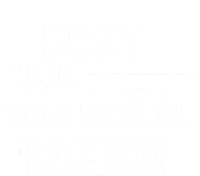 Dont Turn Your Back On Racism Cooling Performance Long Sleeve Crew