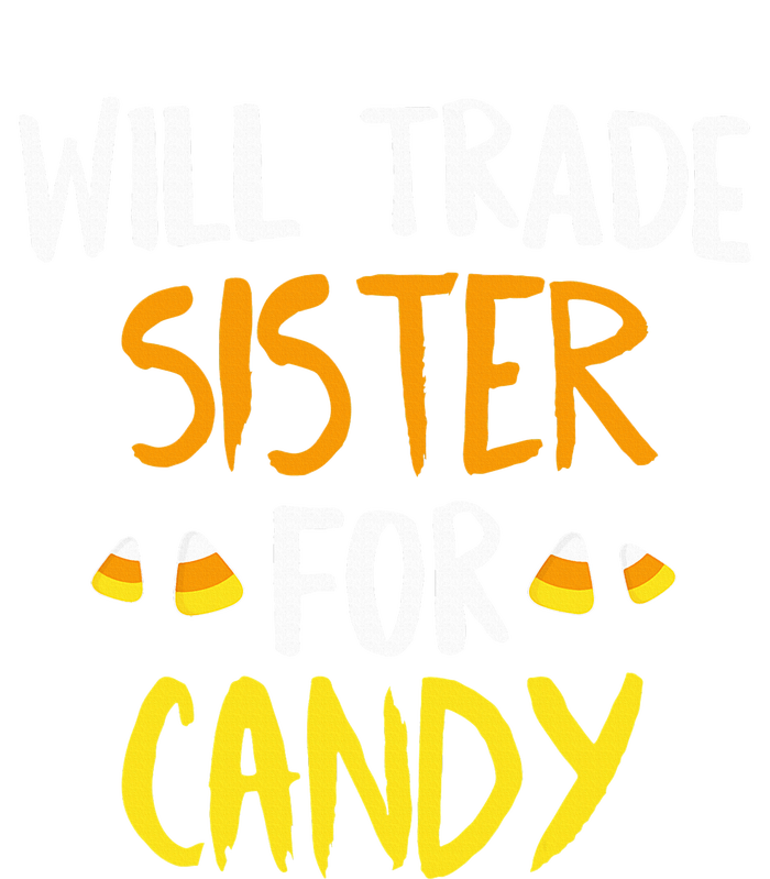 Will Trade Sister For Candy Halloween Brother Toddler Fine Jersey T-Shirt