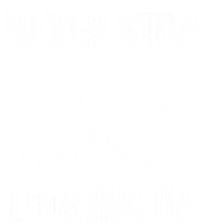 Never Stop Looking Up Amateur Astronomy Stargazing Astronomy Space Constellation Full Zip Hoodie