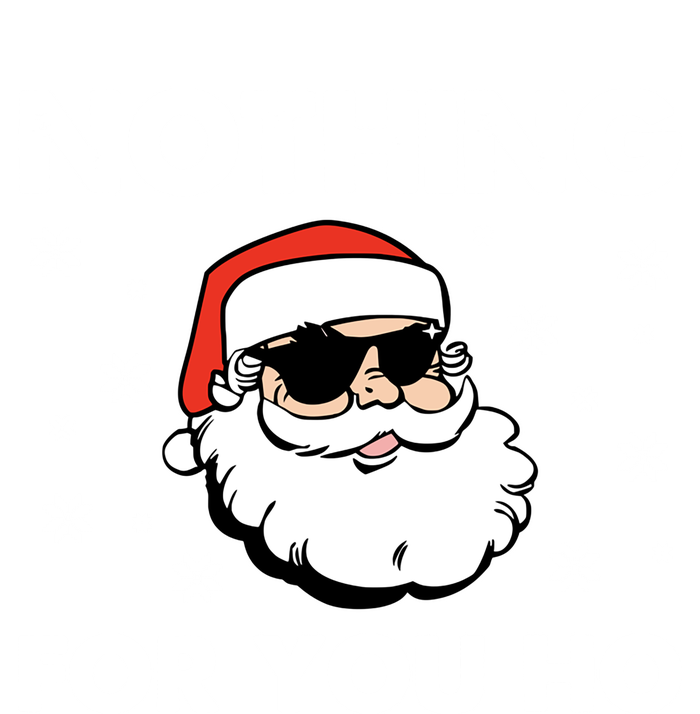 Adult Naughty Christmas Funny Santa Claus Nothing For You Ho Great Gift Premium Hoodie