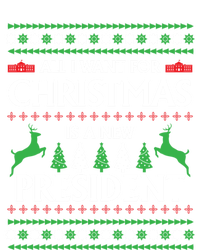 All I Want For Christmas Is A New President Cute Gift T-Shirt