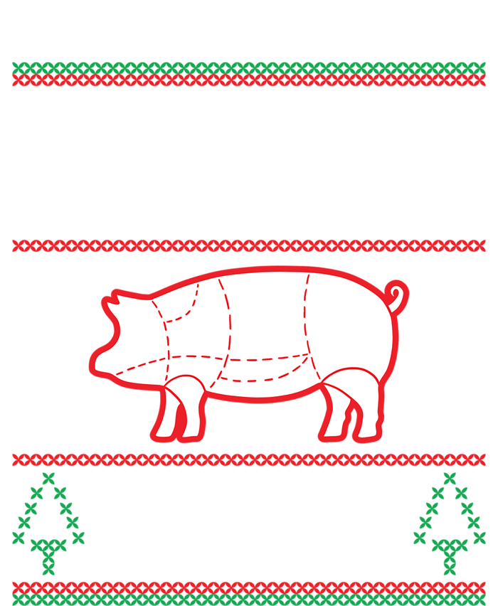 All I Want For Christmas Is Bacon Pig Ugly Christmas Sweater Gift Ladies Long Sleeve Shirt