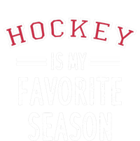 Hockey Is My Favorite Season Hockey Player Coach Gift T-Shirt