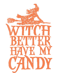 Witch Better Have My Candy Halloween Daily Commute Backpack