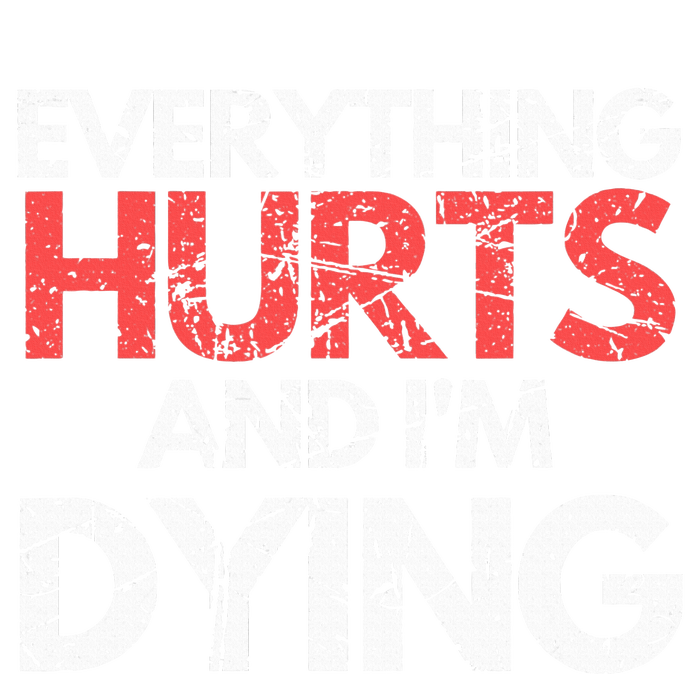 Funny Everything Hurts I'm Dying Fitness Workout Gym Impact Tech Backpack