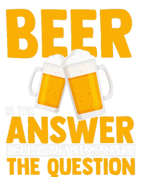 Beer is the answer but i can't remember the question T-Shirt