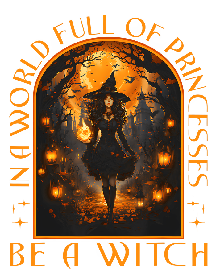 In A World Full Of Princesses Be A Witch Halloween Full-Length Apron With Pockets