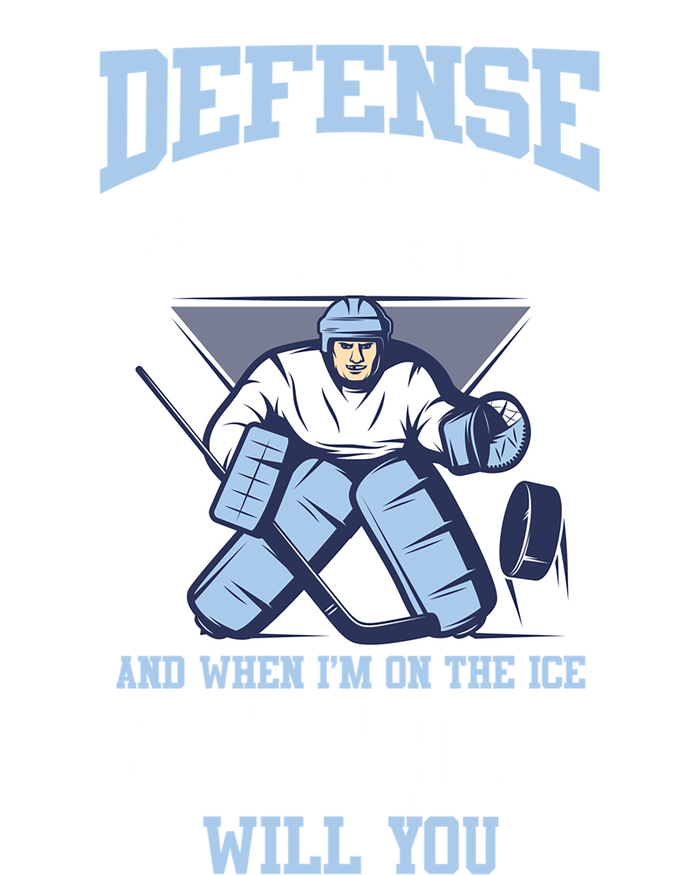 Ice Hockey Player Defense I DonT Get So Y Goals Gift Ladies Essential Flowy Tank