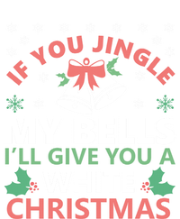 If You Jingle My Bells Funny Christmas Funny Gift Gift Tank Top