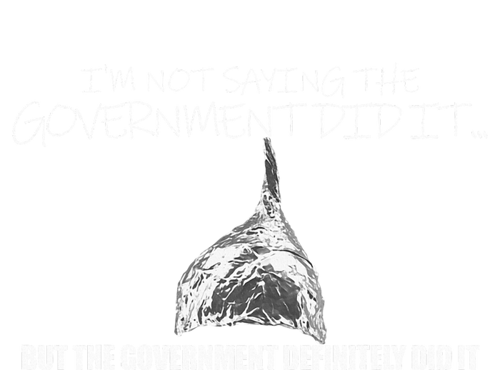 It Was A Government Cover Up Conspiracy Theory Tin Foil Hat Toddler Long Sleeve Shirt