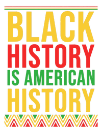 Bhm Gift Black History Is American History African American Magnet