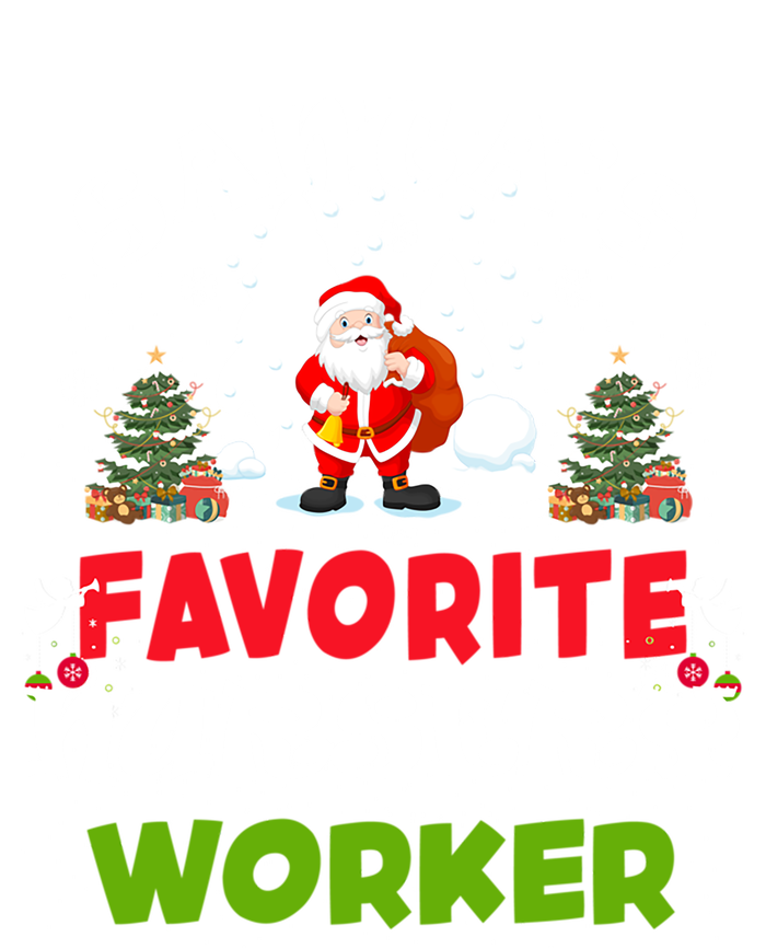 SantaS Favorite Nursery Worker Funny Christmas Gift Great Gift Tall Hoodie