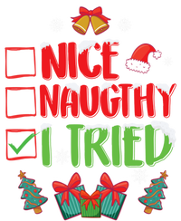 Nice Naughty I Tried SantaS Naughty List Funny Christmas T-Shirt