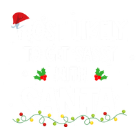 Most Likely To Get Sassy With Santa Funny Family Christmas T-Shirt