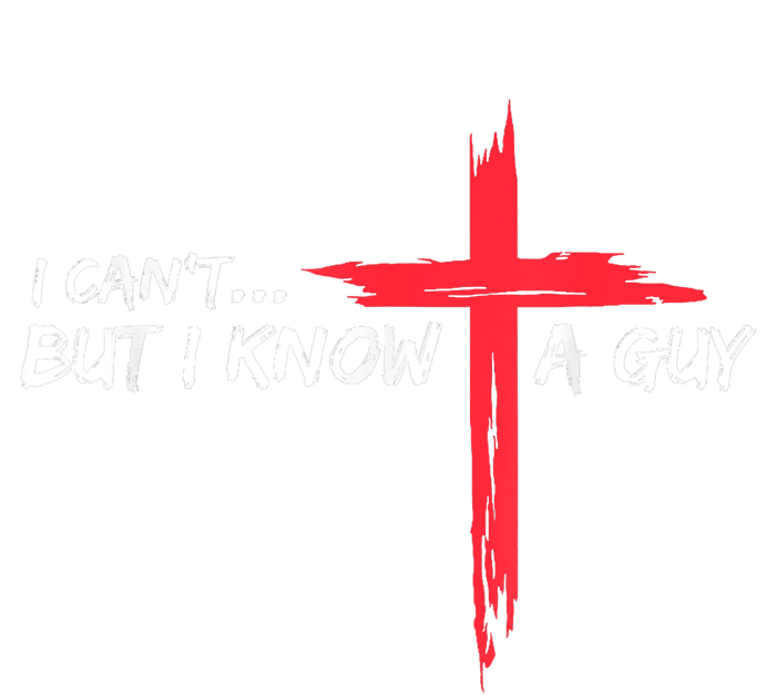 I Cant But I Know A Guy Jesus Cross Funny Christian Insulated Varsity Jacket