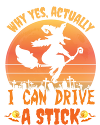 Why Yes Actually I Can Drive A Stick Halloween Witch Spooky Gift Tie-Dye Long Sleeve Shirt