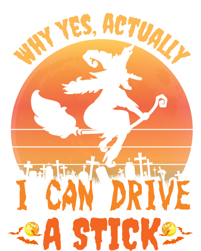 Why Yes Actually I Can Drive A Stick Halloween Witch Spooky Gift Tie-Dye Long Sleeve Shirt