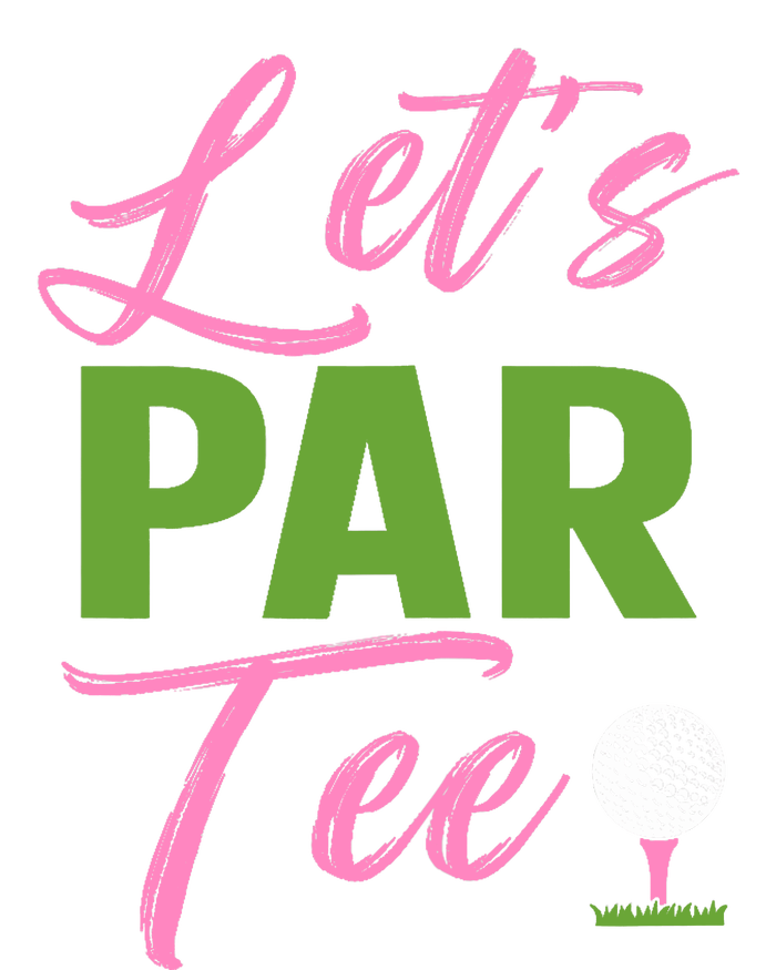 Wo LetS Par Funny Golf Golfer Girl Wo Golfing Party Tie-Dye Long Sleeve Shirt