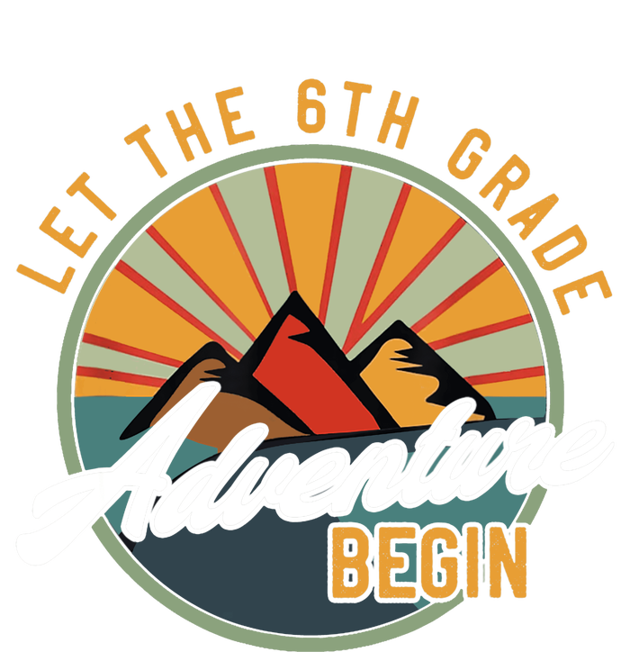 Let The 6th Grade Adventure Begin Sixth Grade Back To School T-Shirt