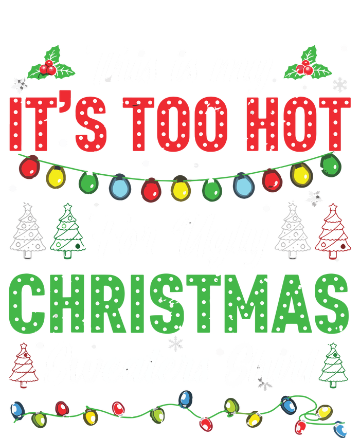 Funny Xmas This Is My Its Too Hot For Ugly Christmas Sweatshirt Cinch Pack Bag