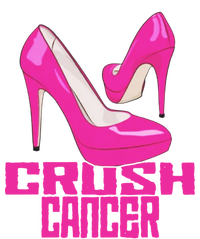 Crush Cancer With Pink Heels T-Shirt