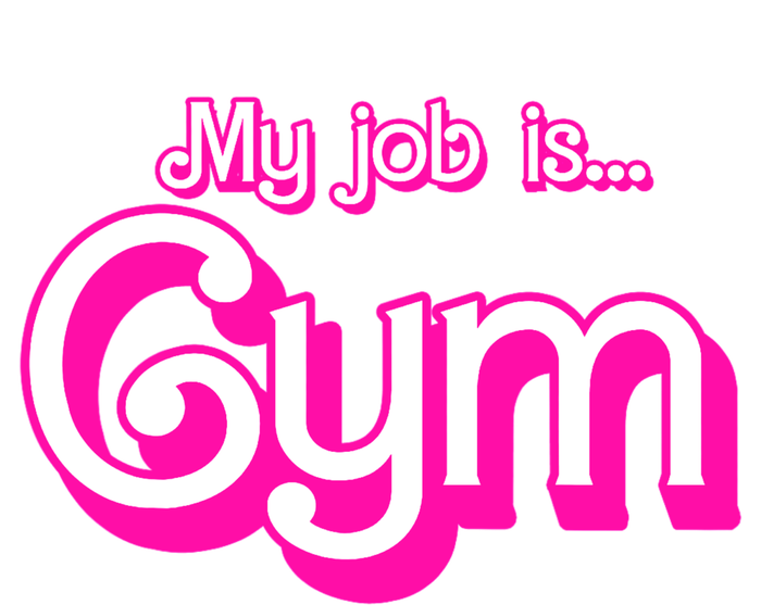 My Job Is Gym Pink Retro Funny Gymer Gymnastics Tall T-Shirt