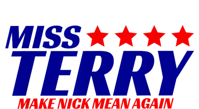 Miss Terry Make Nick Mean Again Funny Tees T-Shirt