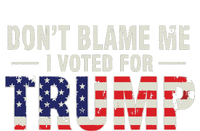 Dont Blame Me I Voted For Trump Vintage Usa Flag Patriots Womens Funnel Neck Pullover Hood