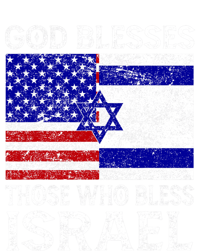 God Blesses Those Who Bless Israel Usa Flag Israeli Flag T-Shirt