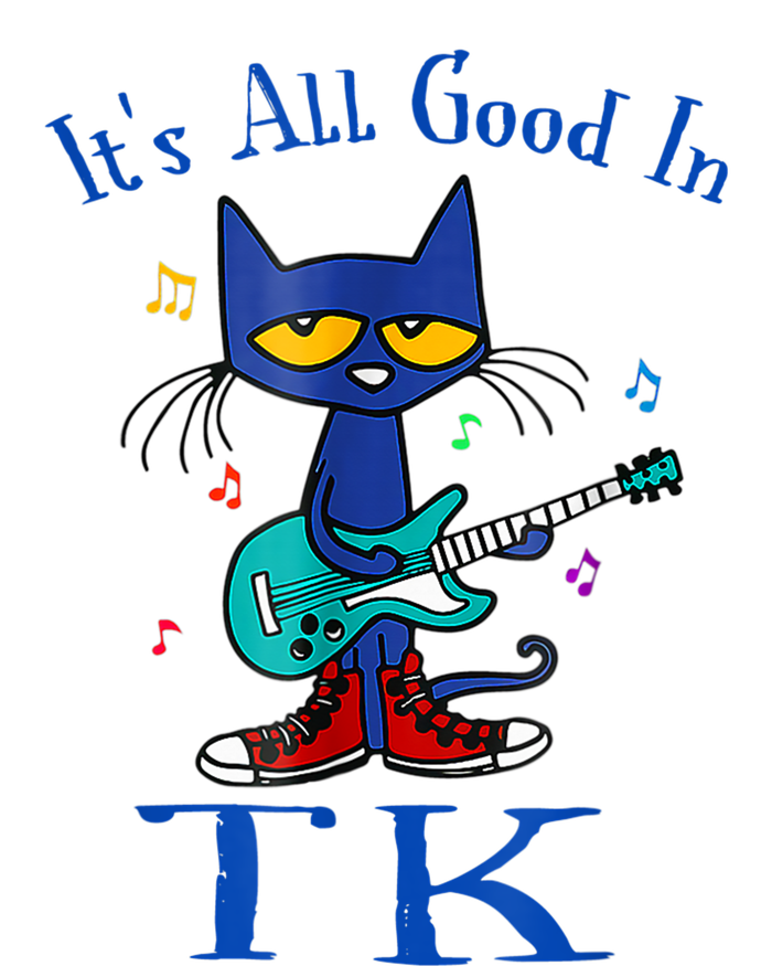 Its All Good In Tk Cat Guitar Transitional Kindergaten T-Shirt