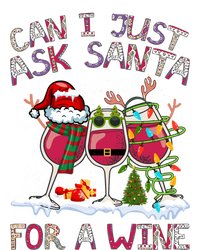 Can I Just Ask Santa Wine? Gift Toddler Sweatshirt