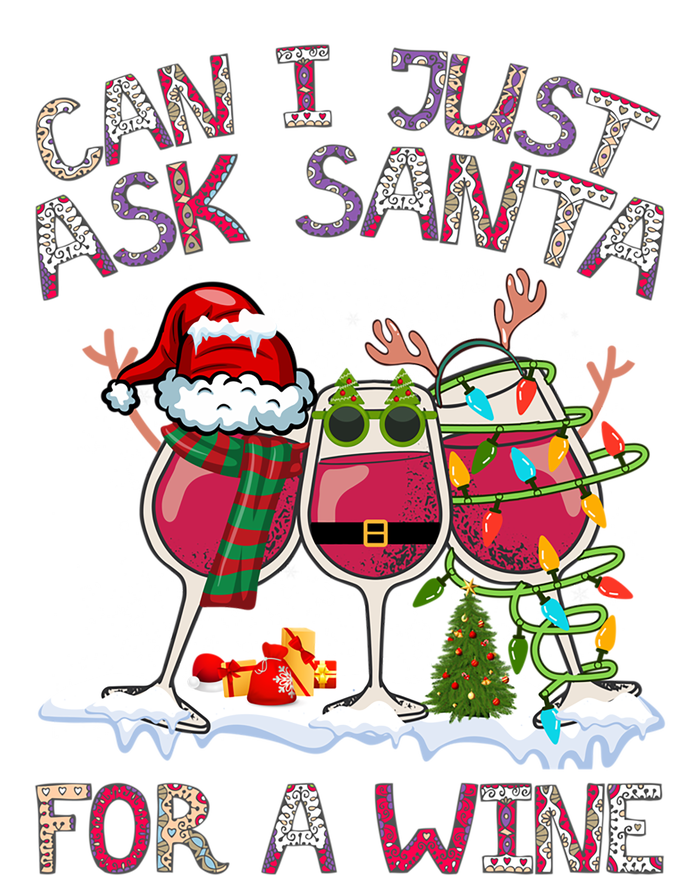 Can I Just Ask Santa Wine? Gift Toddler Sweatshirt