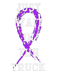 Just Wait In The Truck T-Shirt