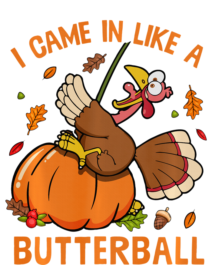 I Came In Like Butterball Funny Thanksgiving Turkey Costume Long Sleeve T-Shirt