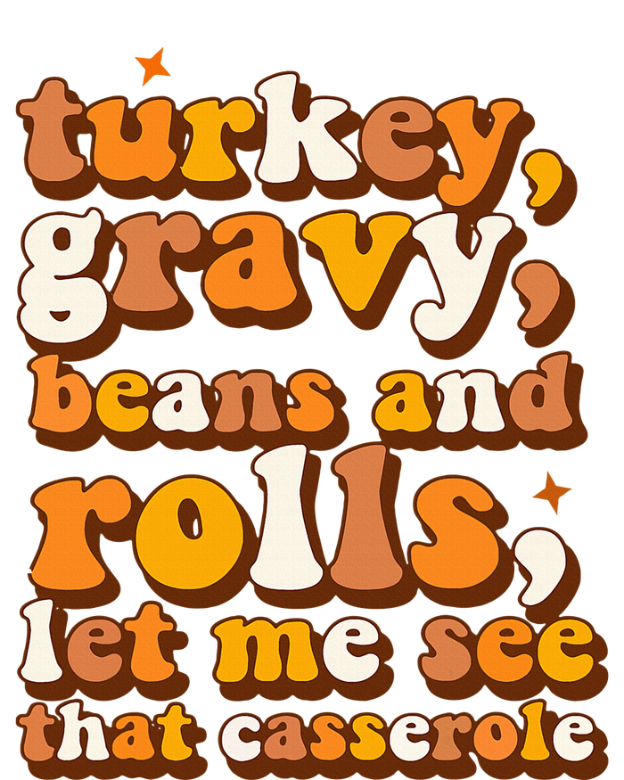 Turkey Gravy Beans & Rolls Casserole Thanksgiving Funny Cute T-Shirt