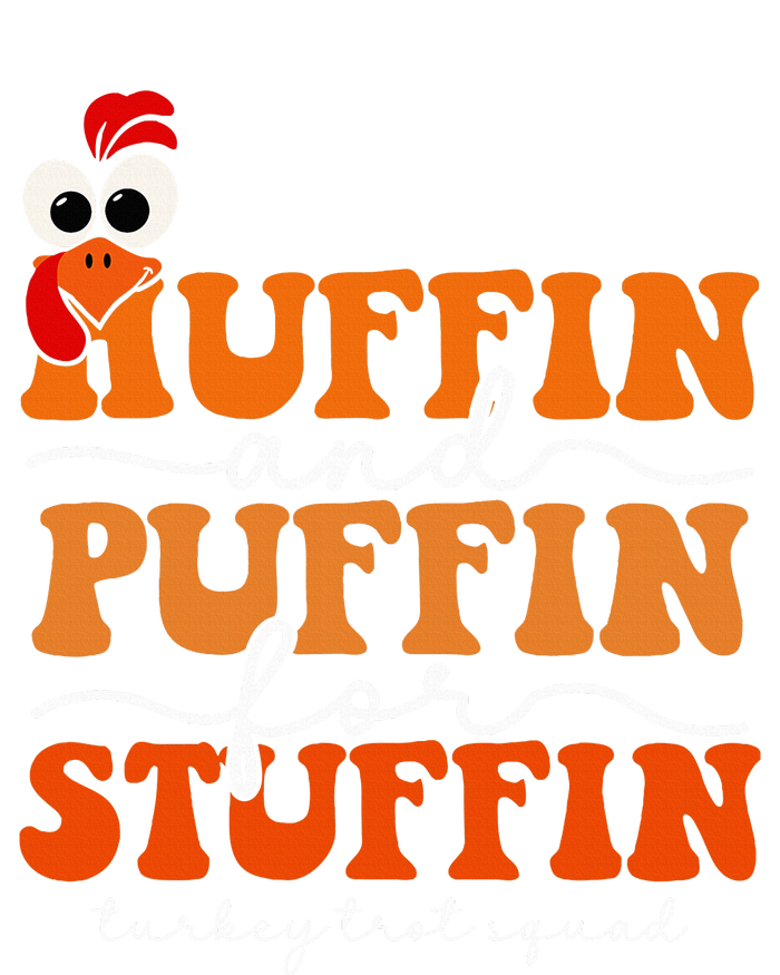 Huffin And Puffin For Stuffin Turkey Trot Squad Thanksgiving Tank Top