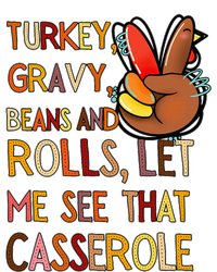 Turkey Gravy Beans And Rolls Let Me See That Casserole  T-Shirt