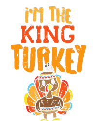 Im The King Turkey Matching Thanksgiving Family Dad Grandpa High Crown Mesh Back Trucker Hat