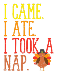 I Came Ate Took Nap Funny Turkey Day Thanksgiving Food Gift Bumper Sticker