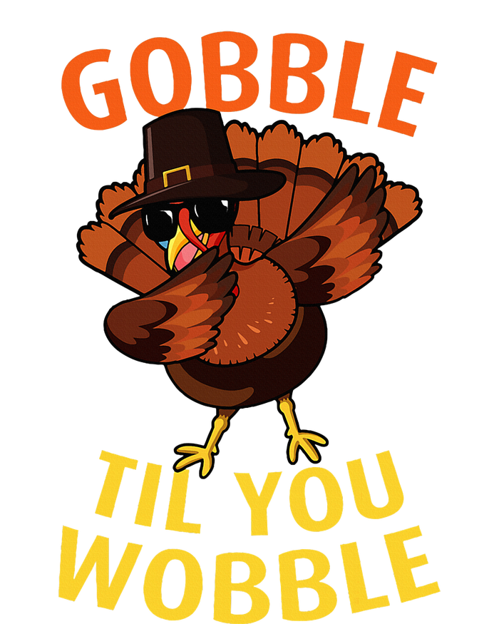 Gobble Til You Wobble  Dabbing Turkey Thanksgiving Day Gift Tank Top