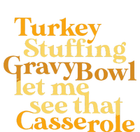 Funny Turkey Stuffing Gravy Bowl Thanksgiving Lover T-Shirt