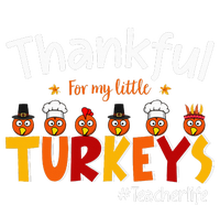 Thankful for My Little Turkeys Teacher Turkey Teacher Life Tank Top